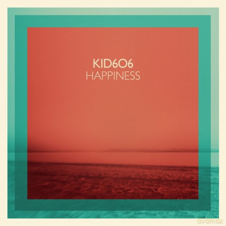 Kid606: Happiness [CD]