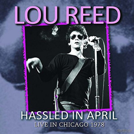 Lou Reed: Hassled In April [CD]