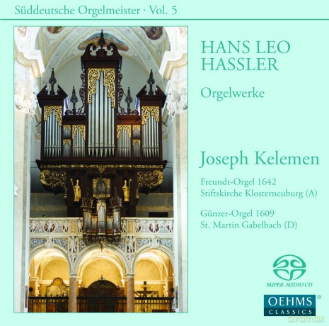 Joseph Kelemen: Hasslerorgan Works [SACD]