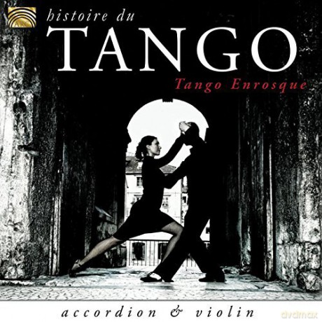 Tango Enrosque: Historie Du Tango [CD]
