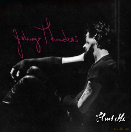 Johnny Thunders: Hurt Me [2CD]