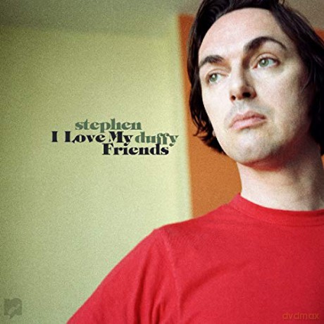 Stephen Duffy: I Love My Friends [2CD]