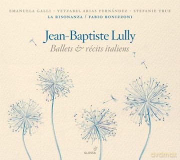La Risonanza - Fabio Bonizzoni: Jean - Baptiste Lully - Italian Ballets [CD]