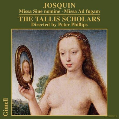 Tallis Scholars: Josquinmissa Sine Nomine [CD]