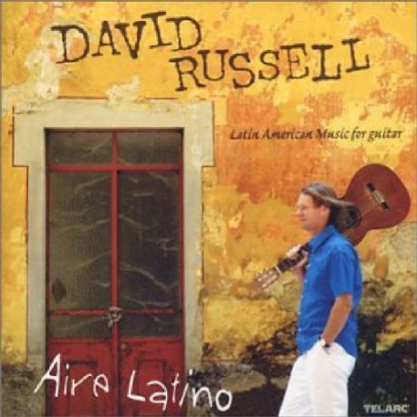 David Russell: Latin Aire - Latin-American Music For [CD]
