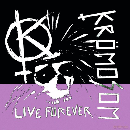 Kromoson: Live Forever [CD]