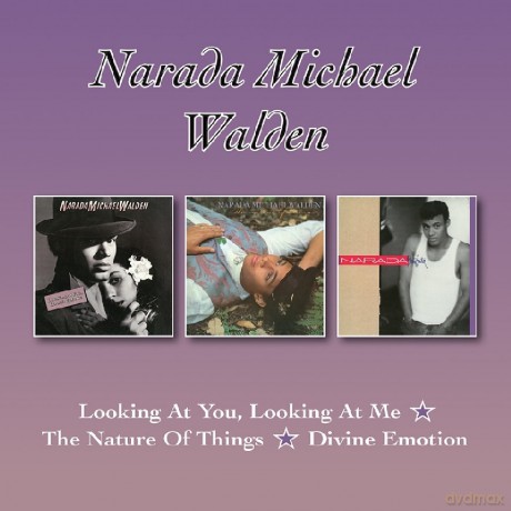 Narada Michael Walden: Looking At You. Looking At Me / The Nature Of Things / Divine Em [2CD]