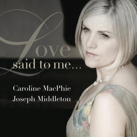 Macphie/Middleton: Love Said To Me [CD]
