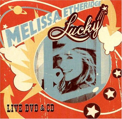 Melissa Etheridge: Lucky Live [2CD]