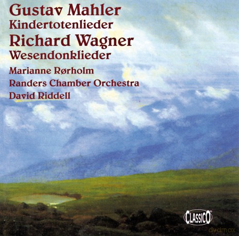 Mahler Kindertotenlieder (Arranged For Chamber Ensemble By Rainer Riehn). Wagner Five Wesendo [CD]