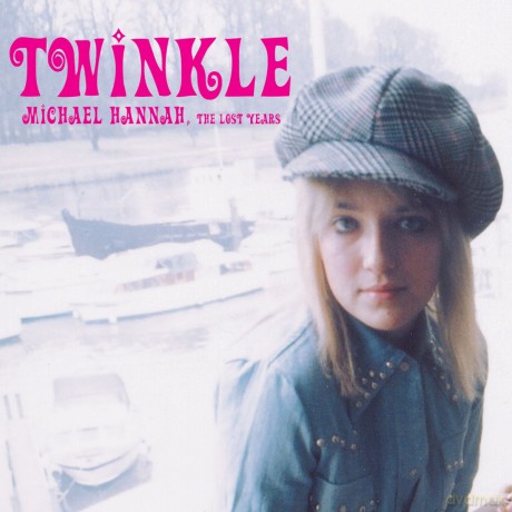 Twinkle: Michael Hannah: The Lost Years [CD]