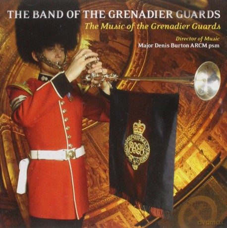 Band Of The Grenadier G: Music Of The Grenadier Guards [CD]