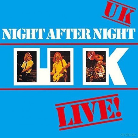 U.K.: Night After Night [CD]