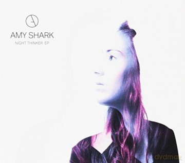 Shark.Amy: Night Thinker Ep [CD]