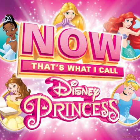 Now That's What I Call Disney Princess [CD]