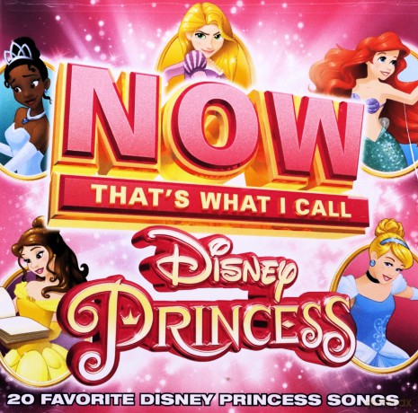 Now That's What I Call Disney Princess [CD]