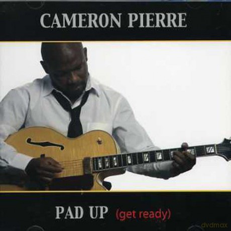 Cameron Pierre: Pad Up [CD]