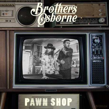 Brothers Osborne: Pawn Shop [CD]