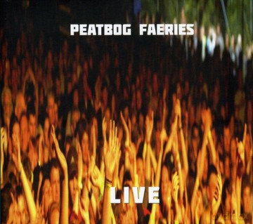 Peatbog Faeries: Peatbog Faeries Live [CD]