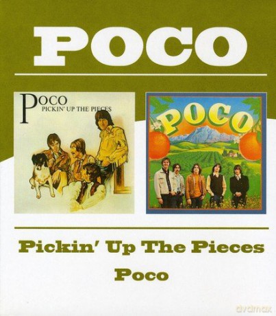 Poco: Pickin' Up The Pieces. Poco [2CD]
