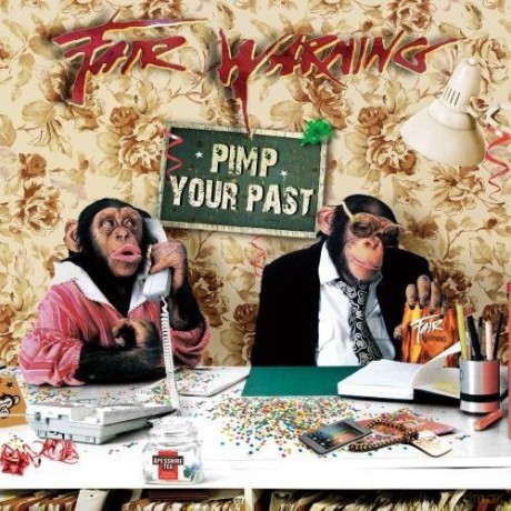 Fair Warning: Pimp Your Past [CD]