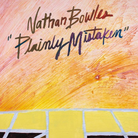 Nathan Bowles: Plainly Mistaken [CD]