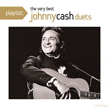 Johnny Cash: Playlist: Very Best Johnny Cash Duets [CD]
