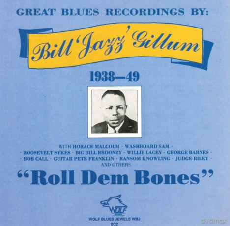 Jazz Gillum: Roll Dem Bones 1938-1949 [CD]