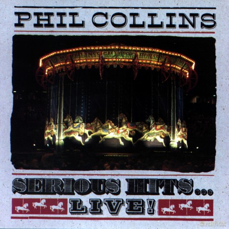 Phil Collins: Serious Hits: Live [CD]