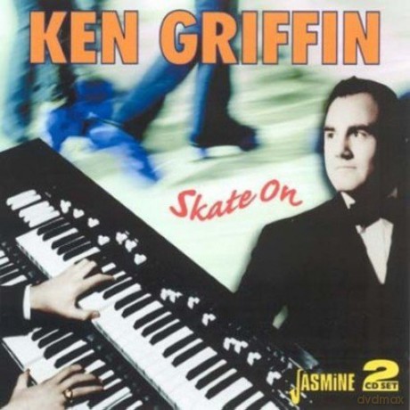 Ken Griffin: Skate On [2CD]