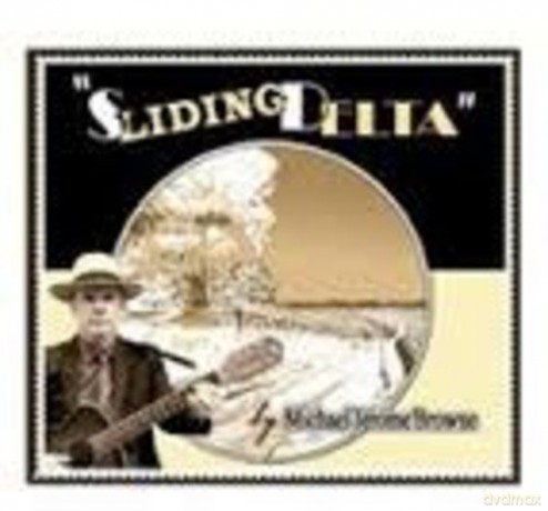 Michael Jerome Browne: Sliding Delta [CD]