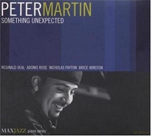 Peter Martin: Something Unexpected [CD]