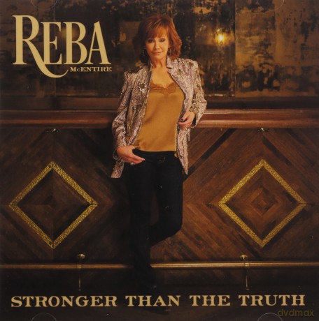 Reba Mcentire: Stronger Than The Truth [CD]