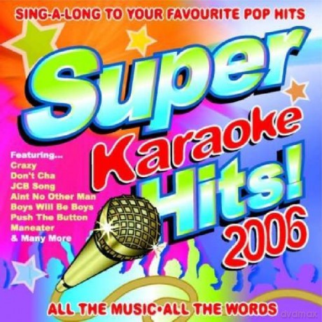 Super Karaoke Hits 2006 [CD]