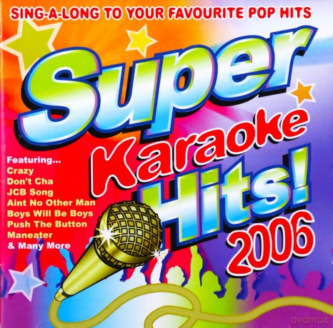 Super Karaoke Hits 2006 [CD]