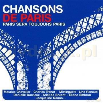Chansons De Paris (Paris Sera Toujours Paris) [CD]