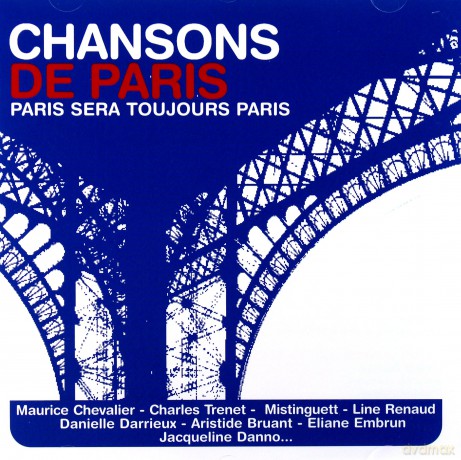 Chansons De Paris (Paris Sera Toujours Paris) [CD]