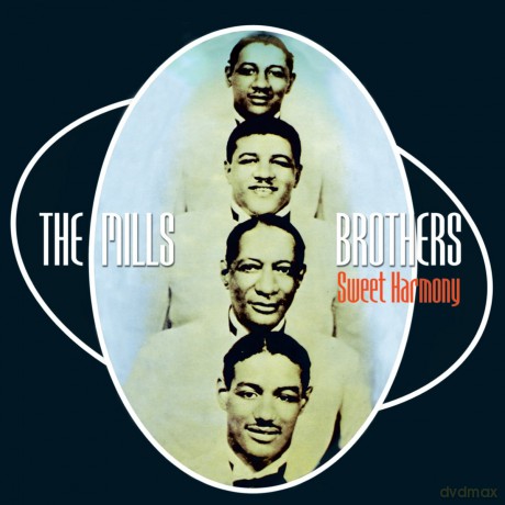 Mills Brothers: Sweet Harmony [CD]