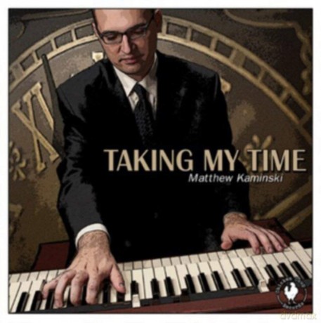 Matthew Kaminski: Taking My Time [CD]