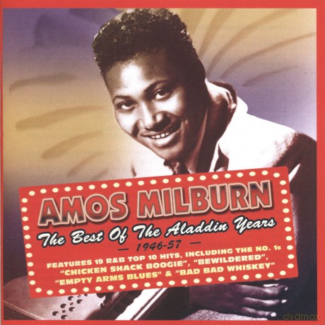 Amos Milburn: The Best Of The Aladdin Years 1946-1957 [2CD]