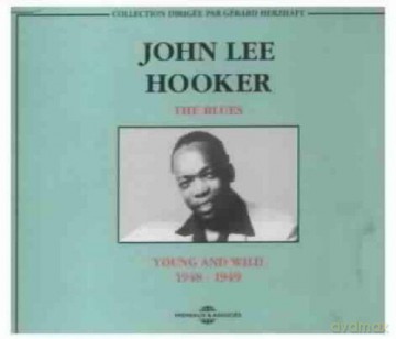 John Lee Hooker: The Blues: Young And Wild [2CD]
