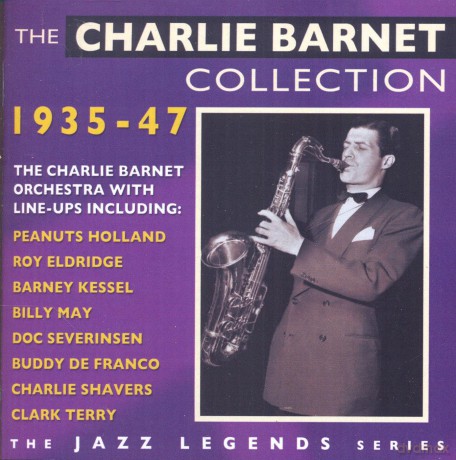 Charlie Barnet: The Charlie Barnet Collection 1935-1947 [2CD]