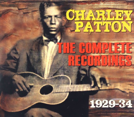 Charley Patton: The Complete Recordings 1929-1934 [3CD]
