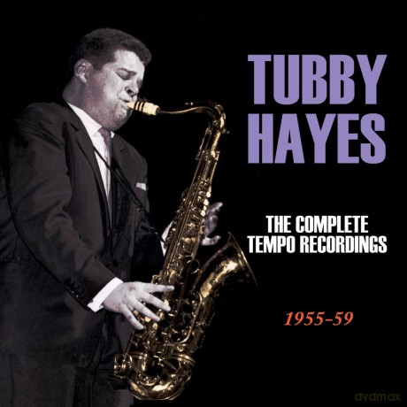 Tubby Hayes: The Complete Tempo Recordings 1955-59 [6CD]