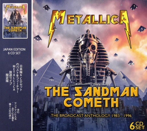 Metallica: The Sandman Cometh - The Broadcast Anthology 1983 - 1996 [6CD]
