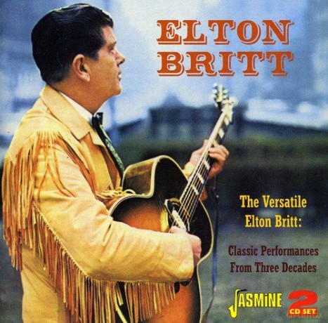 Elton Britt: The Versatile Elton Britt Classic [2CD]