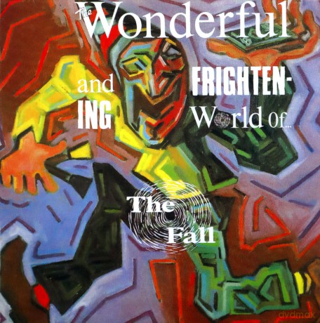 Fall: The Wonderful And Frightening World Of [CD]
