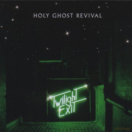 Holy Ghost Revival: Twilight Exit [CD]