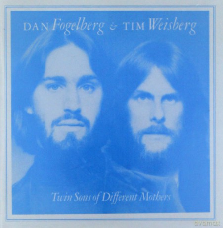 Dan Fogelberg And Tim Weisberg: Twin Sons Of Different Mothers [CD]