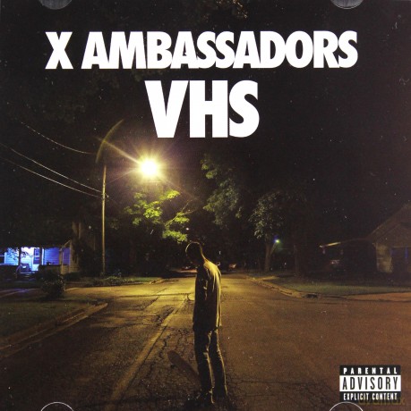X Ambassadors: Vhs [CD]